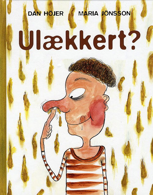 Cover for Dan Höjer · Ulækkert? (Bound Book) [1. wydanie] (2006)