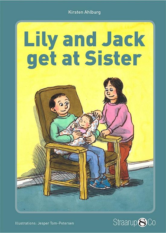 Take Off: Lily and Jack get a Sister - Kirsten Ahlburg - Boeken - Straarup & Co - 9788770181716 - 25 januari 2019