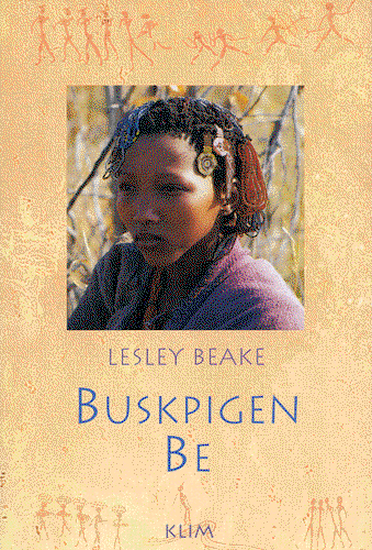 Cover for Lesley Beake · Buskpigen Be (Book) (2001)