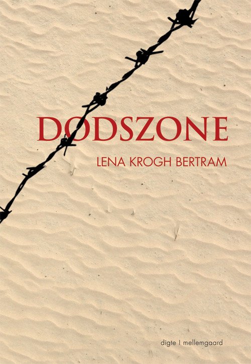 Cover for Lena krogh Bertram · Dødszone (Sewn Spine Book) [1st edition] (2013)