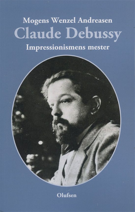 Cover for Mogens Wenzel Andreasen · Claude Debussy (Pocketbok) (2022)