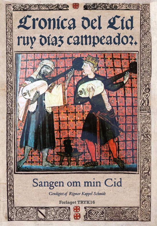 Cover for Oversat og gendigtet af Rigmor Kappel Schmidt · Sangen om min Cid (Paperback Book) [1st edition] (2020)