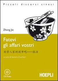 Cover for Jie Zhang · Fatevi Gli Affari Vostri. Con CD Audio (Book)