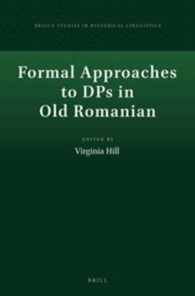 Cover for Virginia Hill · Formal Approaches to Dps in Old Romanian (Gebundenes Buch) (2015)