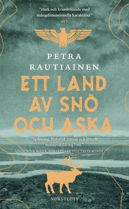 Ett land av snö och aska - Petra Rautiainen - Bøker - Norstedts Förlag - 9789113116716 - 12. januar 2023