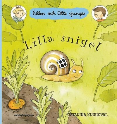 Cover for Catarina Kruusval · Ellen och Olle sjunger: Lilla snigel (Board book) (2011)