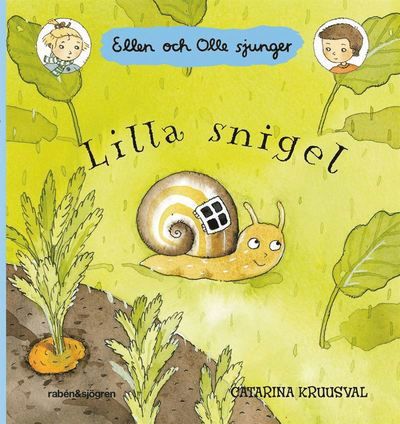 Cover for Catarina Kruusval · Ellen och Olle sjunger: Lilla snigel (Kartonbuch) (2011)