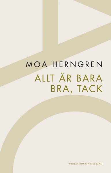 Cover for Moa Herngren · WW POD: Allt är bara bra, tack (Book) (2013)