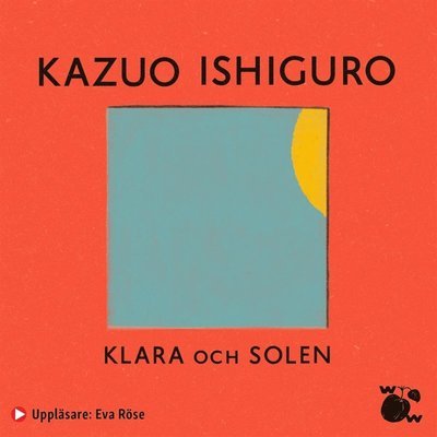 Cover for Kazuo Ishiguro · Klara och solen (Lydbog (MP3)) (2021)