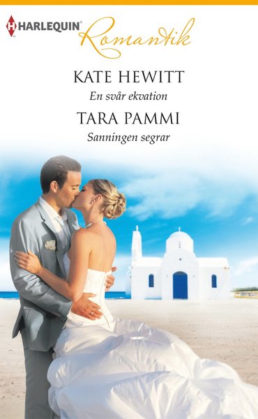 Romantik: En svår ekvation ; Sanningen segrar - Tara Pammi - Books - Förlaget Harlequin - 9789150915716 - May 2, 2016