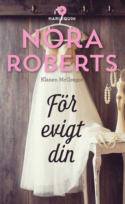 Cover for Nora Roberts · För evigt din (Paperback Book) (2023)