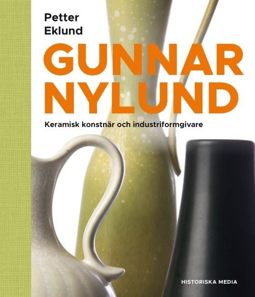 Cover for Petter Eklund · Gunnar Nylund : konstnär och industriformgivare (Gebundesens Buch) (2017)