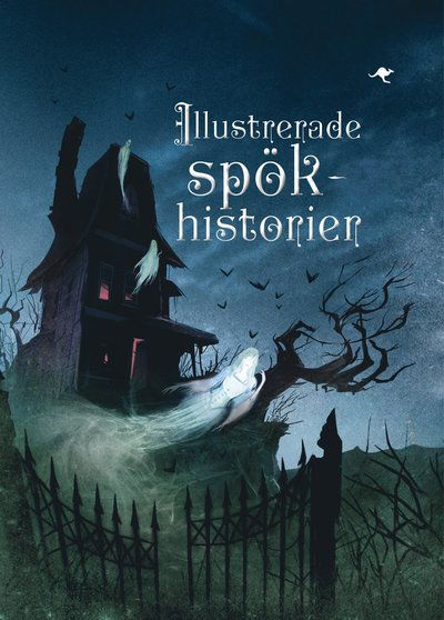 Illustrerade spökhistorier - Rob Lloyd Jones - Livres - Känguru - 9789176630716 - 24 août 2016