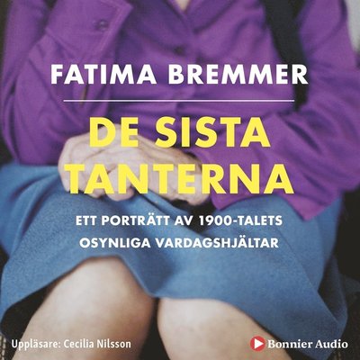 Cover for Magnus Wennman · De sista tanterna : från husmor till modeikon (Audiobook (MP3)) (2019)