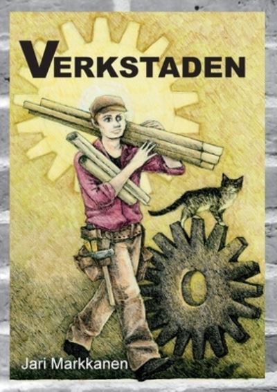 Cover for Jari Markkanen · Verkstaden (Paperback Book) (2022)