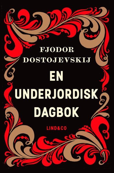 Cover for Fjodor Dostojevskij · En underjordisk dagbok (Inbunden Bok) (2021)