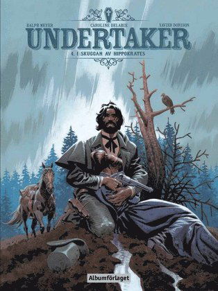 Cover for Xavier Dorison · Undertaker. I skuggan av Hippokrates (Hardcover Book) (2019)