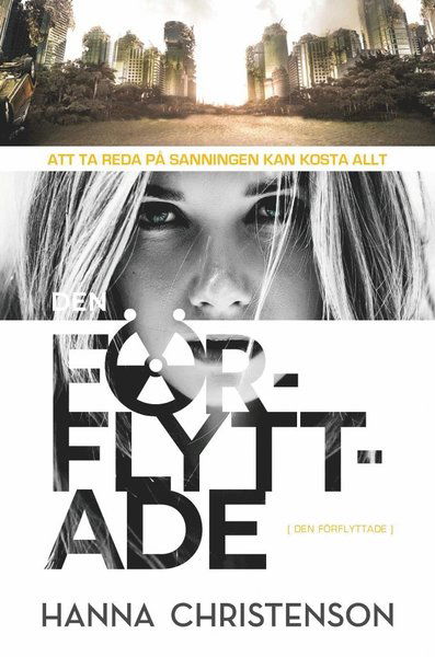 Cover for Hanna Christenson · Den förflyttade (Hardcover Book) (2017)