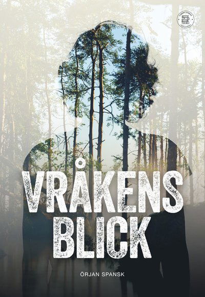 Cover for Örjan Spansk · Vråkens blick (Paperback Book) (2025)