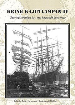 Cover for Robert Hermansson · Kring kajutlampan: Över ogästvänliga hav mot hägrande horisonter (Book) (2008)