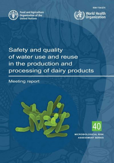 Cover for Food and Agriculture Organization · Safety and quality of water use and reuse in the production and processing of dairy products : meeting report (Paperback Bog) (2023)