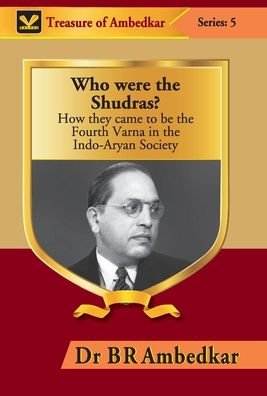 Cover for Br Ambedkar · Who were the Shudras? (Hardcover bog) (2017)