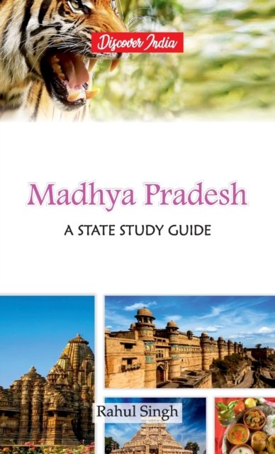 Madhya Pradesh - Rahul Singh - Livros - Hawk Press - 9789388318716 - 1 de maio de 2020