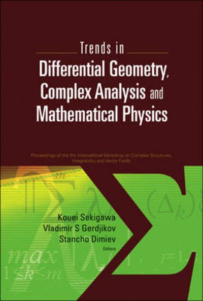 Cover for Kouei Sekigawa · Trends In Differential Geometry, Complex Analysis And Mathematical Physics - Proceedings Of 9th International Workshop On Complex Structures, Integrability And Vector Fields (Innbunden bok) (2009)