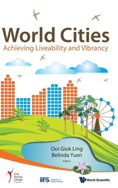 Cover for Ooi Giok Ling · World Cities: Achieving Liveability And Vibrancy (Innbunden bok) (2009)