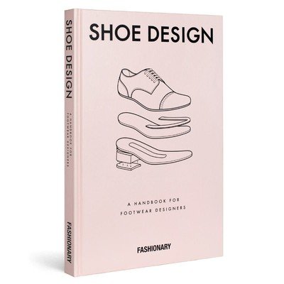 Cover for Fashionary · Fashionary Shoe Design: A Handbook for Footwear Designers (Hardcover Book) (2015)