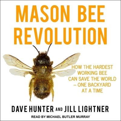 Mason Bee Revolution - Dave Hunter - Muzyka - TANTOR AUDIO - 9798200298716 - 15 października 2019