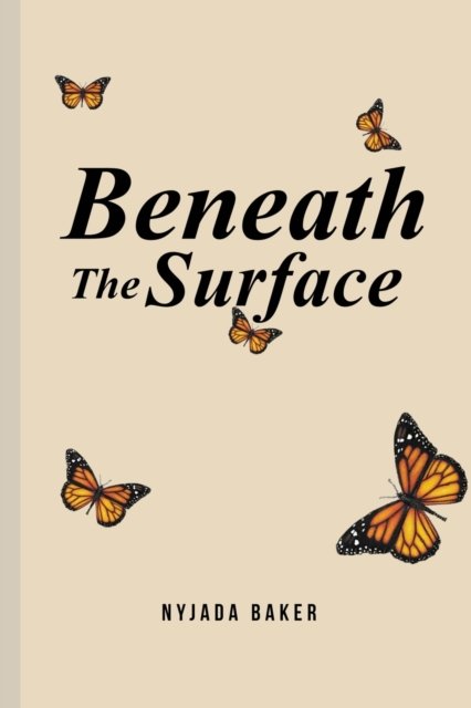 Cover for Nyjada Baker · Beneath The Surface (Taschenbuch) (2022)