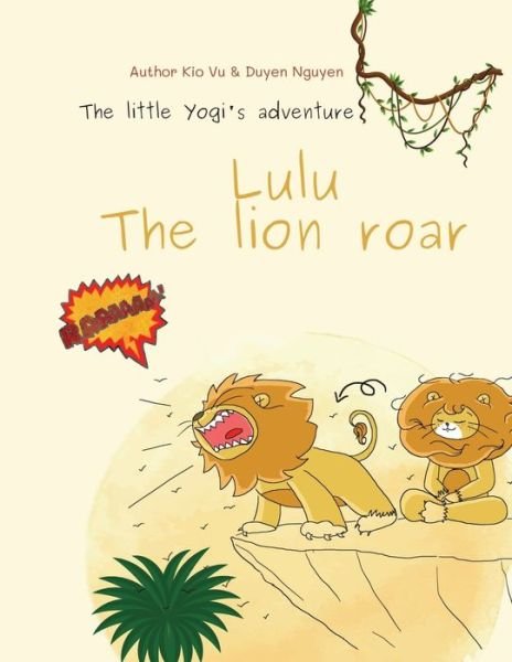 Cover for Kio Vu · Lulu - the lion roar: Yogi's adventure - Yoga Storytelling - Litlle Yogi's Adventure (Pocketbok) (2022)