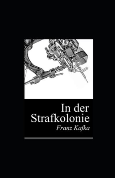 Cover for Franz Kafka · In der Strafkolonie (illustriert) (Pocketbok) (2022)