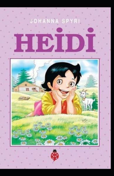 Cover for Johanna Spyri · Heidi: a classics illustrated edition (Paperback Bog) (2022)