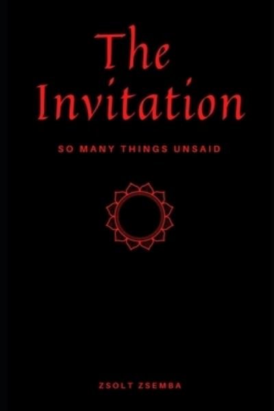 Cover for Zsolt Zsemba · The Invitation: So many things unsaid (Pocketbok) (2021)