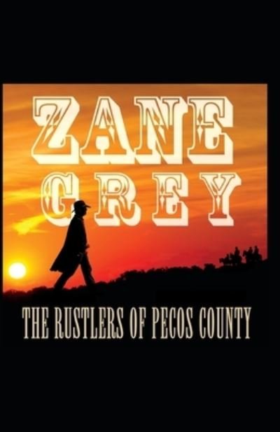 Cover for Zane Grey · The Rustlers of Pecos County (Paperback Book) (2021)
