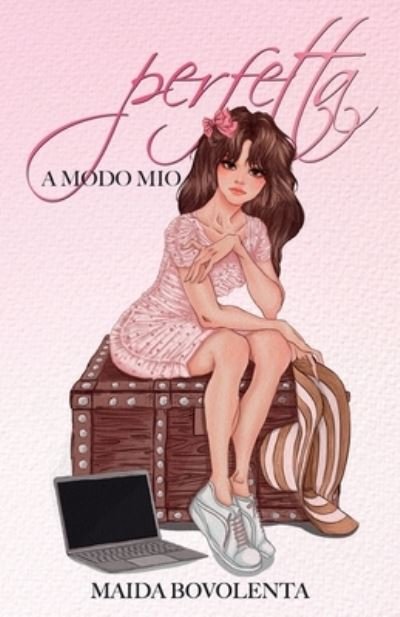 Cover for Maida Bovolenta · Perfetta, a modo mio (Paperback Book) (2021)