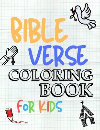 Cover for Lucky Life Publishing · Bible Verse Coloring Book for Kids: 54 Color Pages of Inspirational &amp; Motivational Bible Scripture with Mindfulness Mandala Patterns (Paperback Book) (2021)