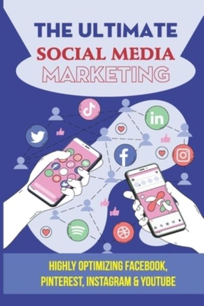 Cover for Larue Sturman · The Ultimate Social Media Marketing (Paperback Book) (2021)