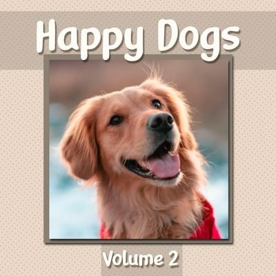 Cover for Givapik Press · Happy Dogs Volume 2 (Paperback Book) (2020)