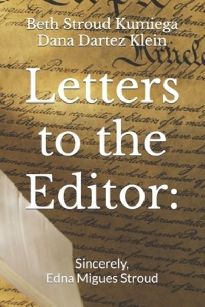 Cover for Edna Stroud Migues · Letters to the Editor: Sincerely, Edna M. Stroud (Paperback Book) (2020)