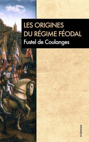 Cover for Fustel De Coulanges · Les origines du regime feodal (Paperback Book) (2020)