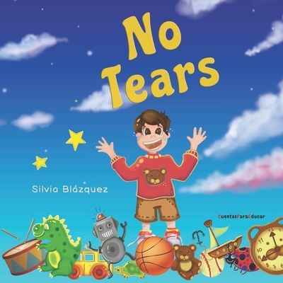 Cover for Silvia Blazquez Baeza · No Tears: A story about tantrums and emotions (Paperback Book) (2020)