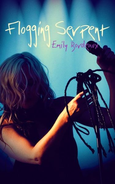 Cover for Emily Bordeaux · Flogging Serpent (Paperback Book) (2020)