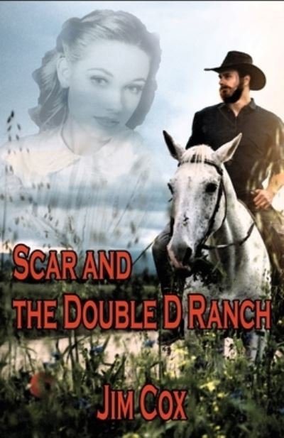 Cover for Jim Cox · Scar and the Double D Ranch (Pocketbok) (2020)