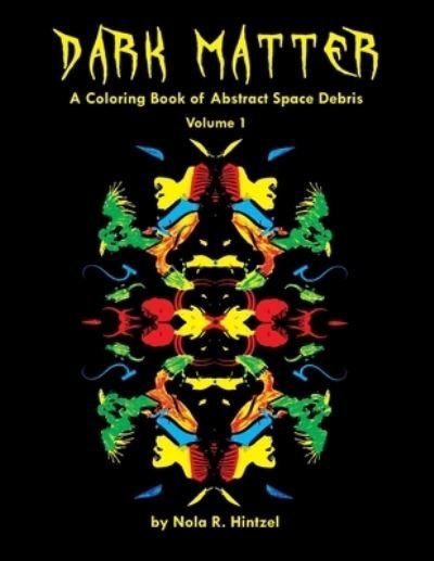 Cover for Nola R Hintzel · Dark Matter (Paperback Book) (2020)