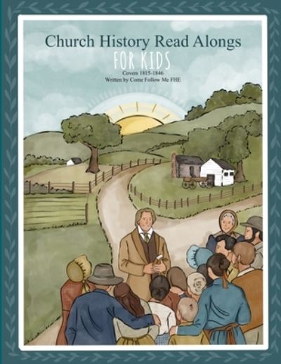 Cover for Come Follow Me Fhe · Church History Read Alongs: For Kids (Paperback Book) (2021)