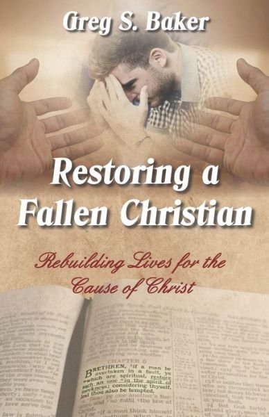 Cover for Greg S Baker · Restoring a Fallen Christian (Paperback Bog) (2021)