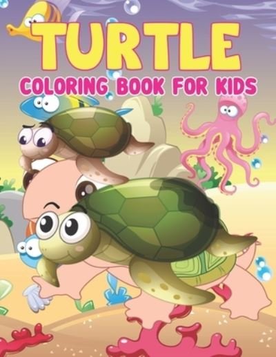 Cover for Preschooler Book Publisher · Turtle Coloring Book for Kids (Paperback Book) (2021)